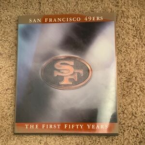San Francisco 49ers The First Fifty Years Book